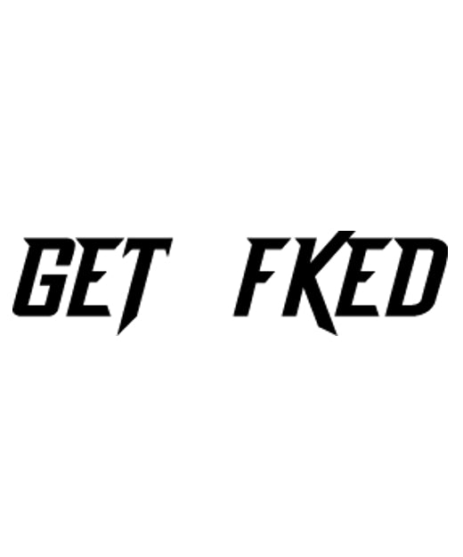 GET FKED - Vinyl